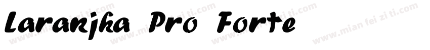 Laranjha Pro Forte字体转换